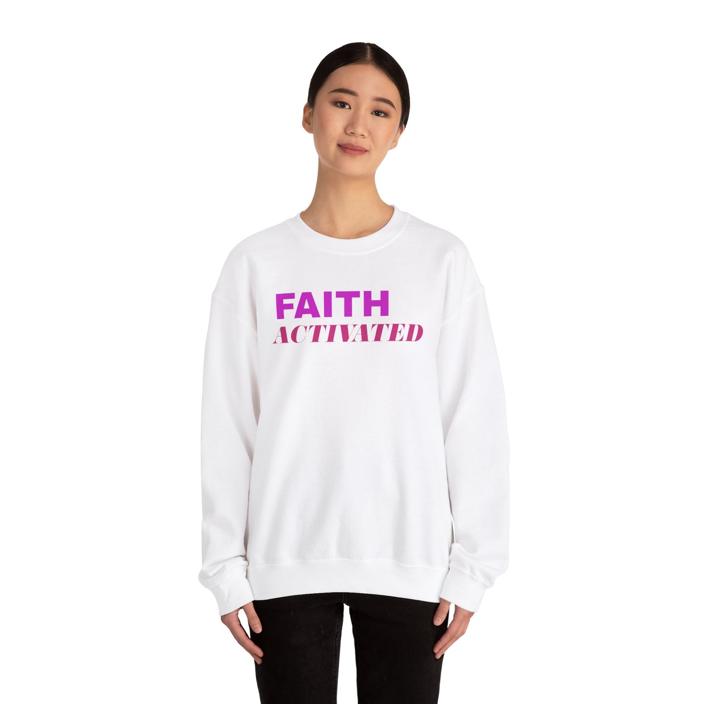 Her "Faith Activated" Sweatshirt