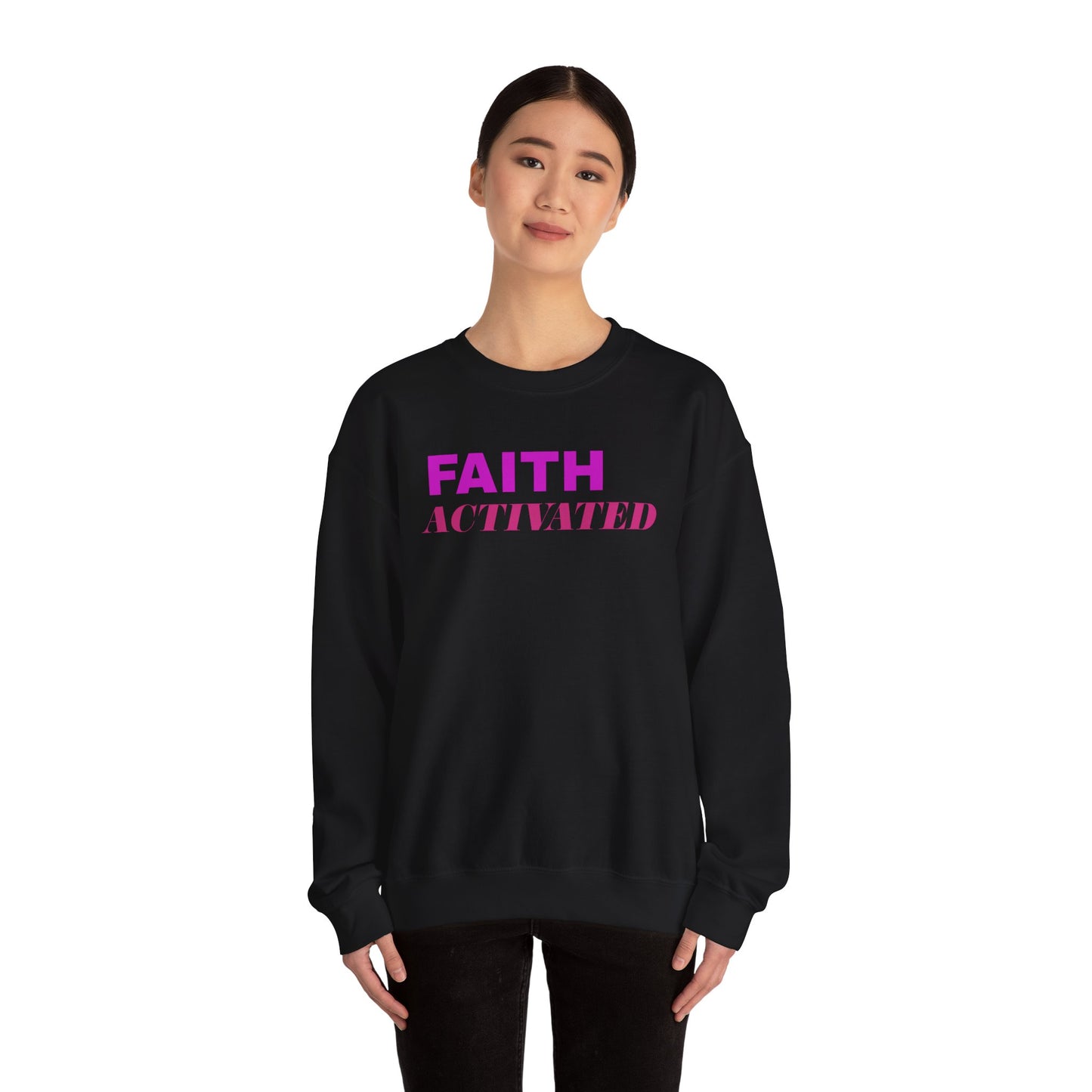 Her "Faith Activated" Sweatshirt