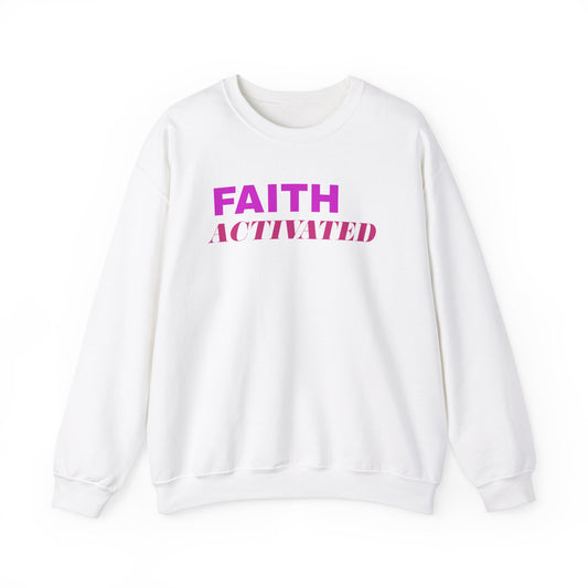 Her "Faith Activated" Sweatshirt